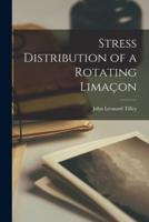 Stress Distribution of a Rotating Limaçon
