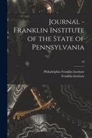 Journal - Franklin Institute of the State of Pennsylvania; 10