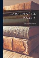 Labor in a Free Society