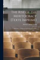 The Rise of the Meritocracy [Texte Imprimé]