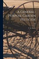 A General-Purpose Garden Pesticide; 365
