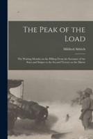The Peak of the Load [microform] : the Waiting Months on the Hilltop From the Entrance of the Stars and Stripes to the Second Victory on the Marne