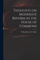 Thoughts on Moderate Reform in the House of Commons