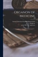 Organon of Medicine [Electronic Resource]