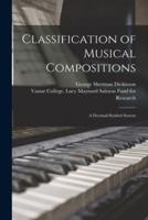 Classification of Musical Compositions; a Decimal-Symbol System