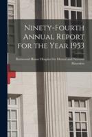 Ninety-Fourth Annual Report for the Year 1953