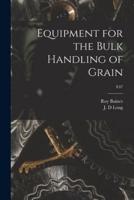 Equipment for the Bulk Handling of Grain; E47
