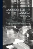 Announcements for the ... Annual Session; 1897/98