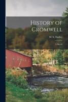 History of Cromwell : a Sketch