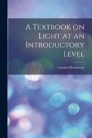 A Textbook on Light at an Introductory Level