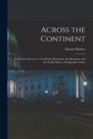 Across the Continent [microform] : a Summer's Journey to the Rocky Mountains, the Mormons and the Pacific States, With Speaker Colfax