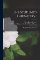 The Student's Chemistry/ [Electronic Resource]