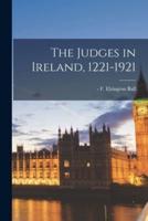 The Judges in Ireland, 1221-1921