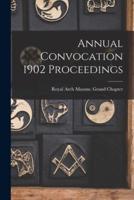 Annual Convocation 1902 Proceedings