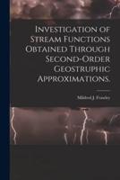 Investigation of Stream Functions Obtained Through Second-Order Geostruphic Approximations.