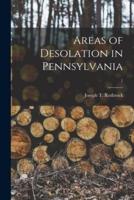 Areas of Desolation in Pennsylvania [Microform]; 1
