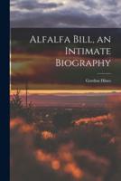 Alfalfa Bill, an Intimate Biography