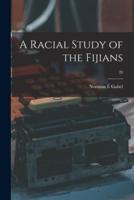 A Racial Study of the Fijians; 20