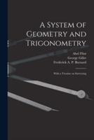 A System of Geometry and Trigonometry