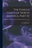 The Fungus Gnats of North America, Part III; No.196