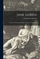Jane Jansen; a Story of a Woman's Heritage in the Heart of Appalachia