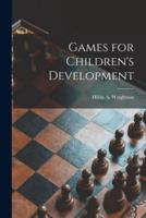 Games for Children's Development [Microform]