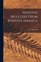 Miocene Mollusks From Bowden, Jamaica; V.1
