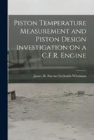 Piston Temperature Measurement and Piston Design Investigation on a C.F.R. Engine