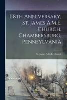 118th Anniversary, St. James A.M.E. Church, Chambersburg, Pennsylvania