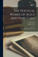 The Poetical Works of Alice and Phbe Cary