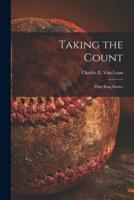 Taking the Count [Microform]