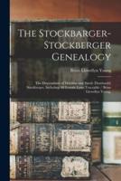 The Stockbarger-Stockberger Genealogy