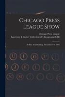 Chicago Press League Show