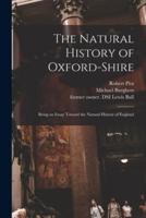 The Natural History of Oxford-Shire