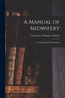 A Manual of Midwifery