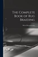 The Complete Book of Rug Braiding