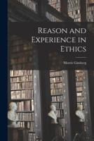 Reason and Experience in Ethics