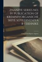Znaniye Series No. IV Publication of Kremniyorganicheskiye Soyedineniya B Tekhnike