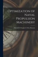 Optimization of Naval Propulsion Machinery