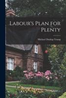 Labour's Plan for Plenty