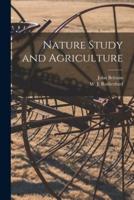 Nature Study and Agriculture [Microform]