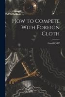How To Compete With Foreign Cloth