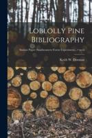 Loblolly Pine Bibliography; No.6