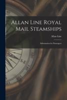 Allan Line Royal Mail Steamships [Microform]