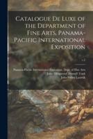 Catalogue De Luxe of the Department of Fine Arts, Panama-Pacific International Exposition; v.2