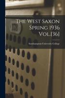 The West Saxon Spring 1936 Vol.[36]