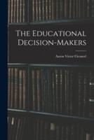 The Educational Decision-Makers