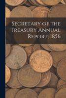 Secretary of the Treasury Annual Report, 1856