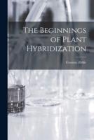 The Beginnings of Plant Hybridization
