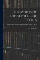 The Merits of Lodgepole Pine Poles; No.10